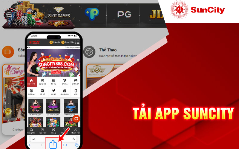 Những thông tin cơ bản cần biết về Tải App Suncity